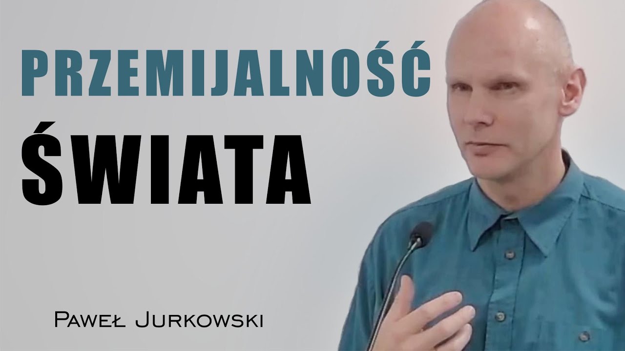 Przemijalność świata - Paweł Jurkowski