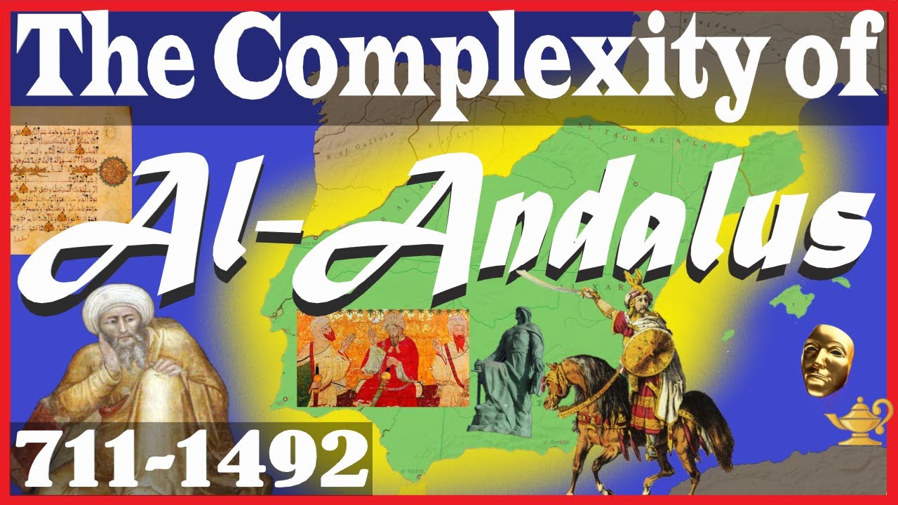 Dark Side History: The Complexity of Al-Andalus, &ldquo;Islamic&rdquo; Iberia (711-1492)