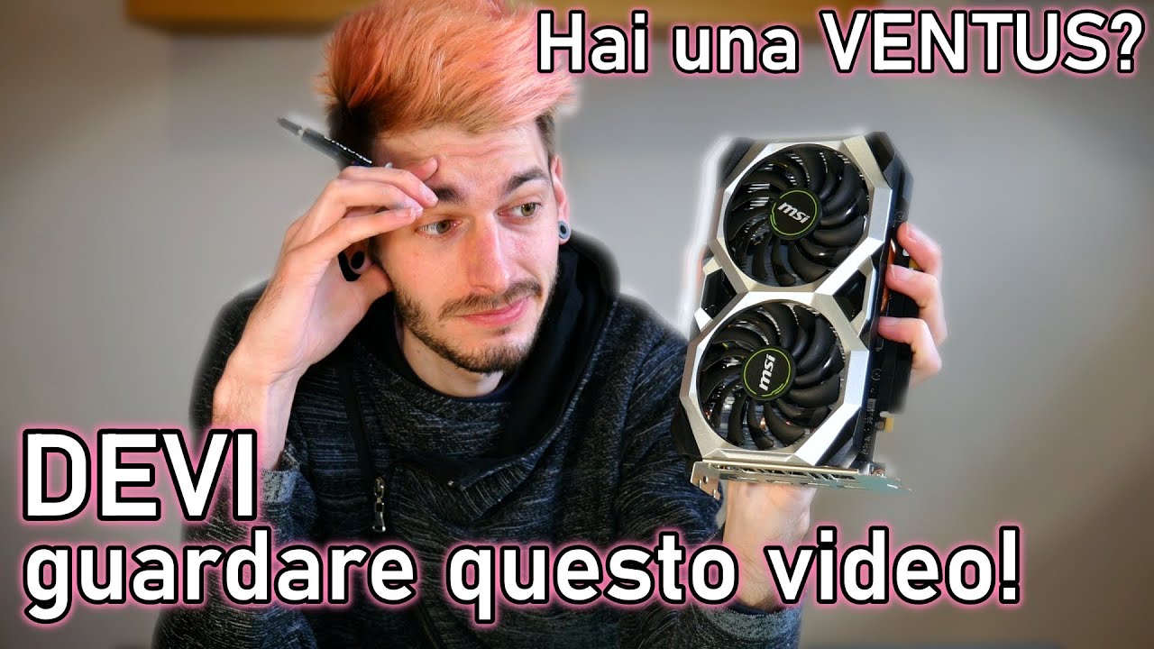 MSI VENTUS Tear-down | Smontaggio e cambio pasta termica