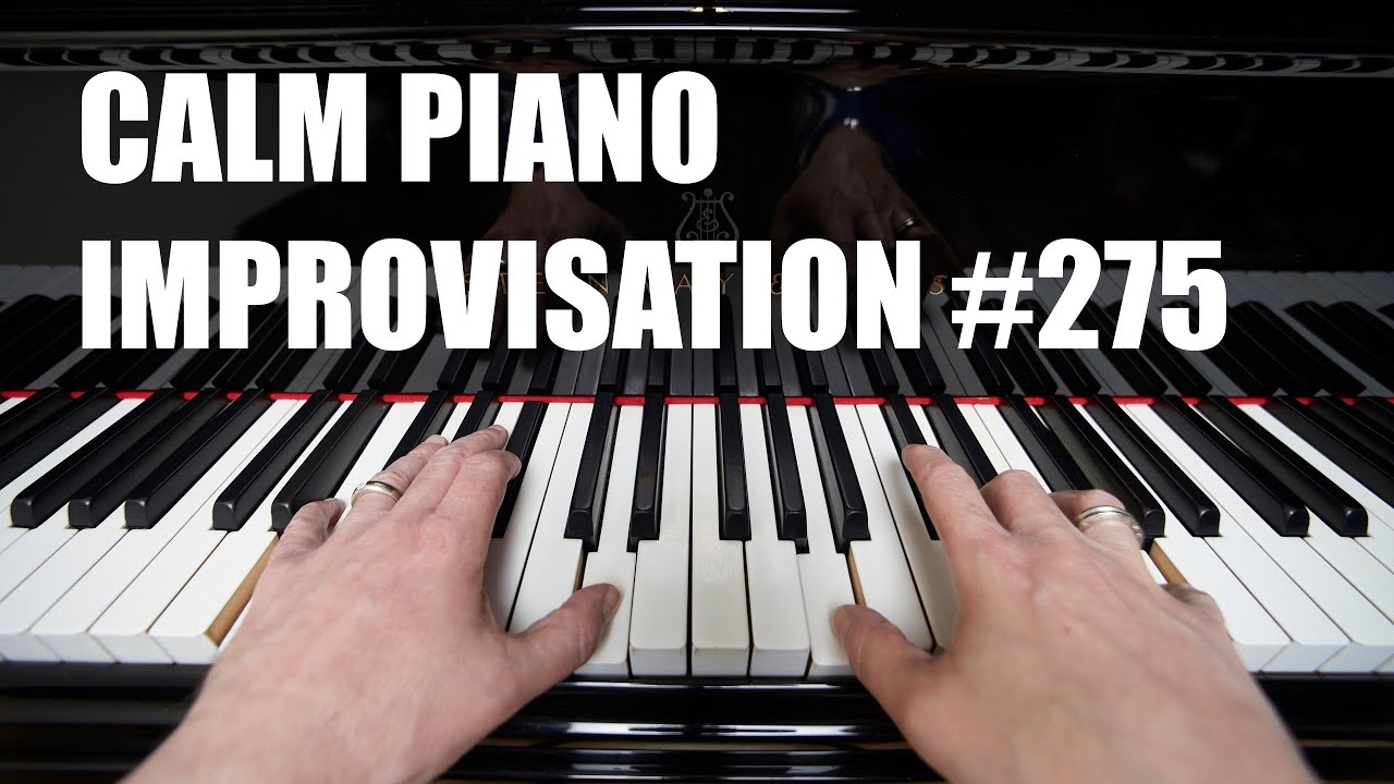 Peaceful Calm Piano Music - Improvisation #275