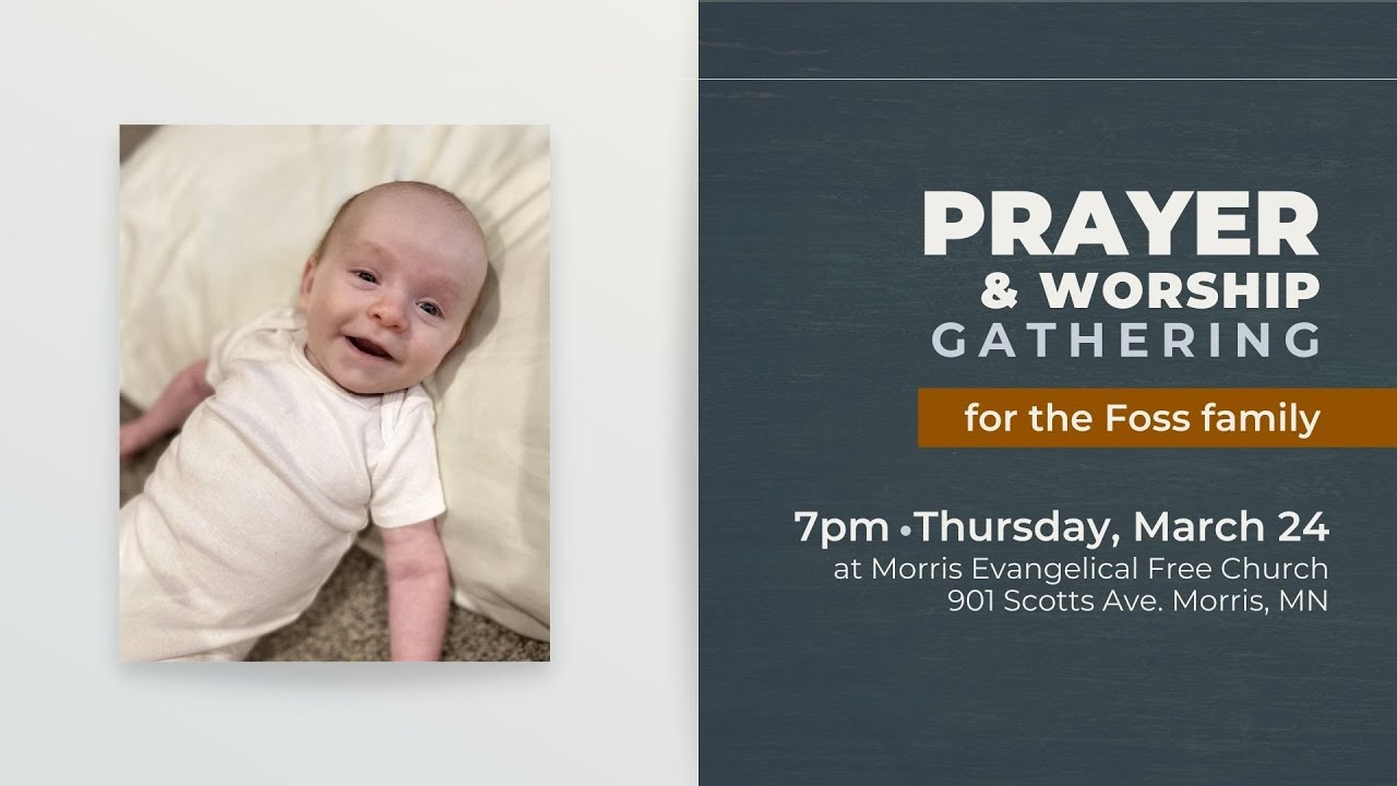 Prayer & Worship Gathering for the Foss Family