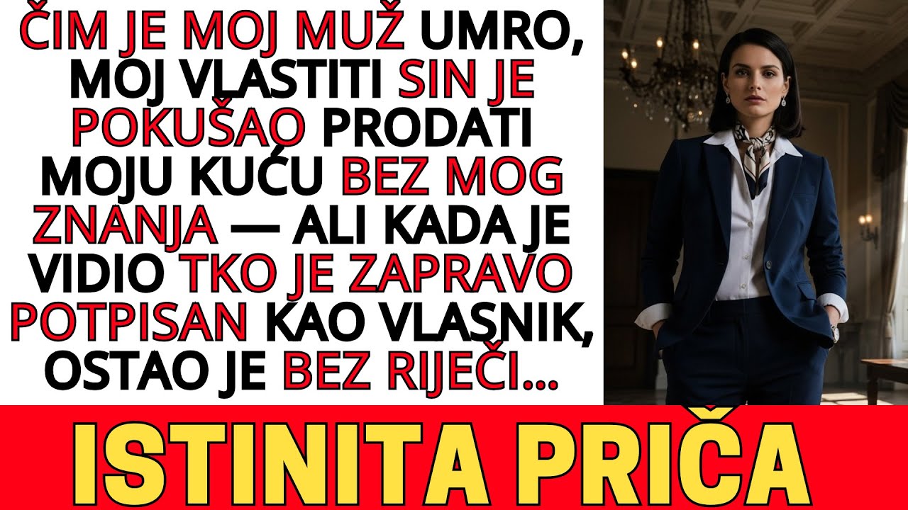 NAKON MUŽEVE SMRTI, MOJ SIN JE POKUŠAO PRODATI KUĆU — NIJE ZNAO TKO JE PRAVI VLASNIK