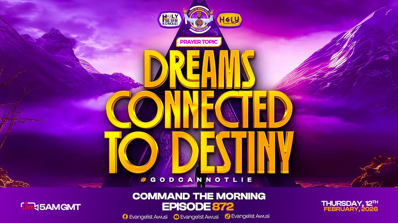 DREAMS CONNECTED TO DESTINY - CTM Episode 872 || 12TH FEB.2026 #commandthemorning