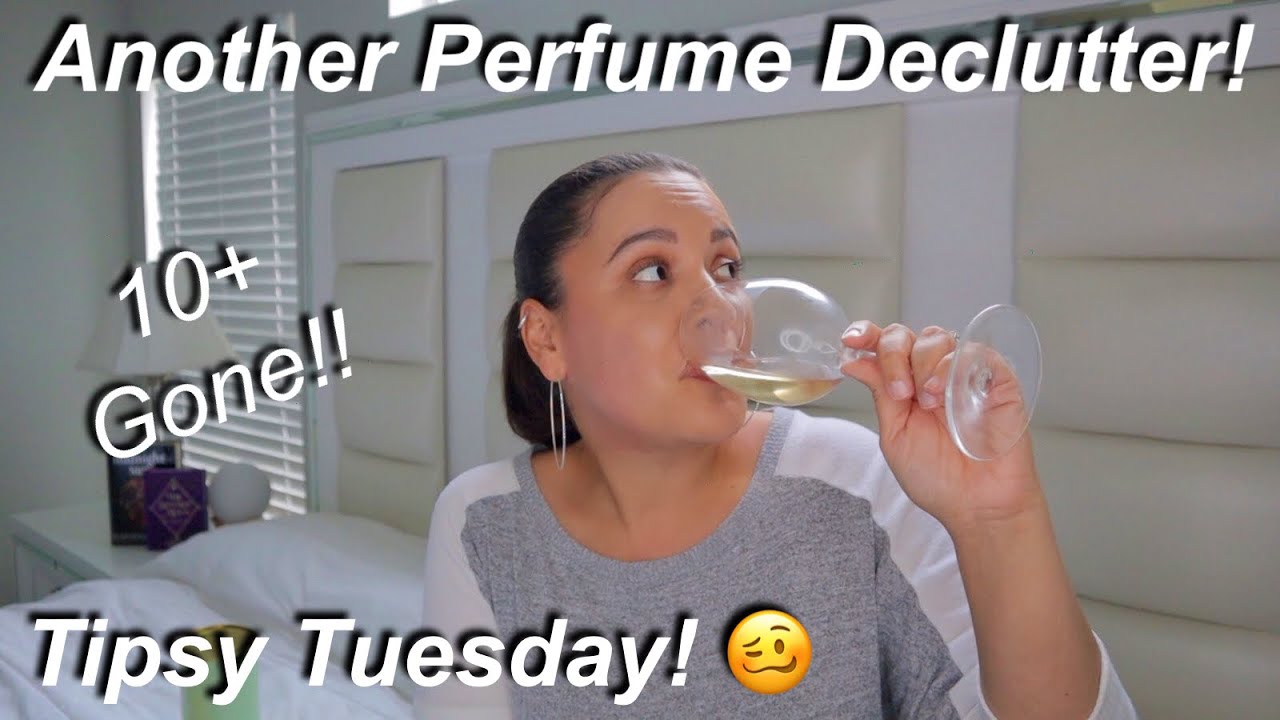 Another Perfume Declutter | Tipsy Tuesday Style