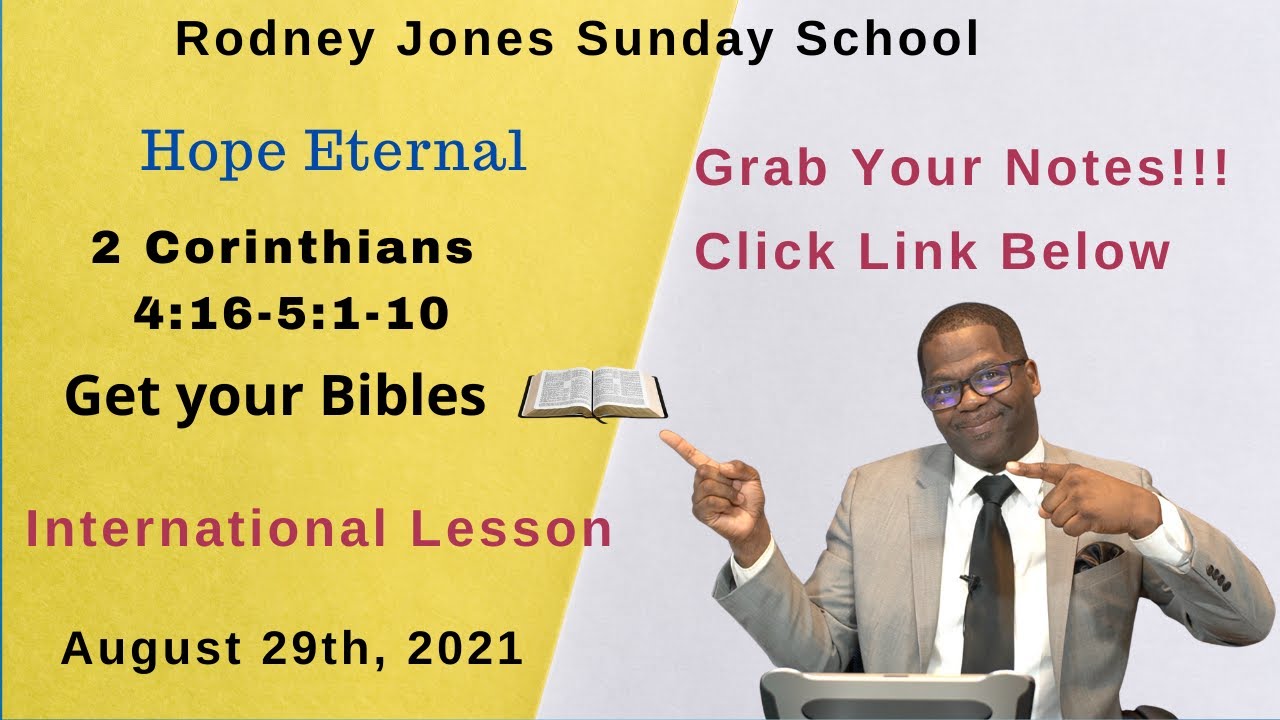 Hope Eternal, 2 Corinthians 4:16-5:1-10, August 29th, 2021, Sunday school lesson