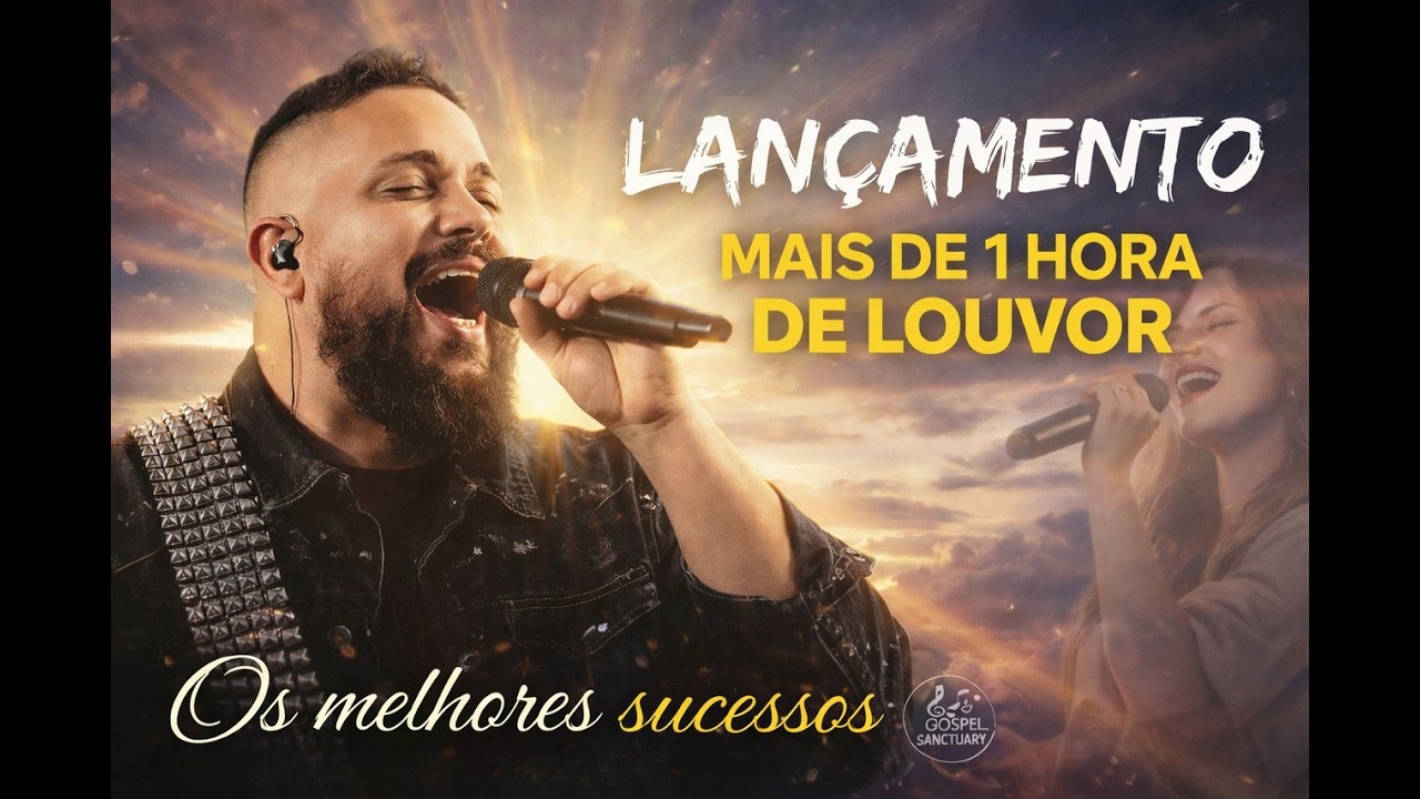 LANÇAMENTO 2026 🙌 Os Melhores Sucessos Gospel | +1 Hora de Louvor Que Vai Tocar Sua Alma