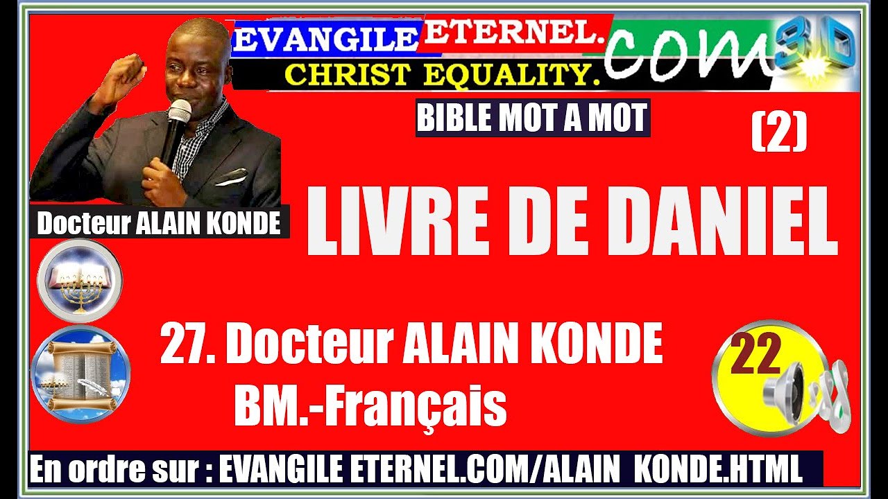 27  Evangile Eternel  Com AK BM 27 27 27 LE LIVRE DE DANIEL 2  ALAIN KONDE 🔊 Fr Li