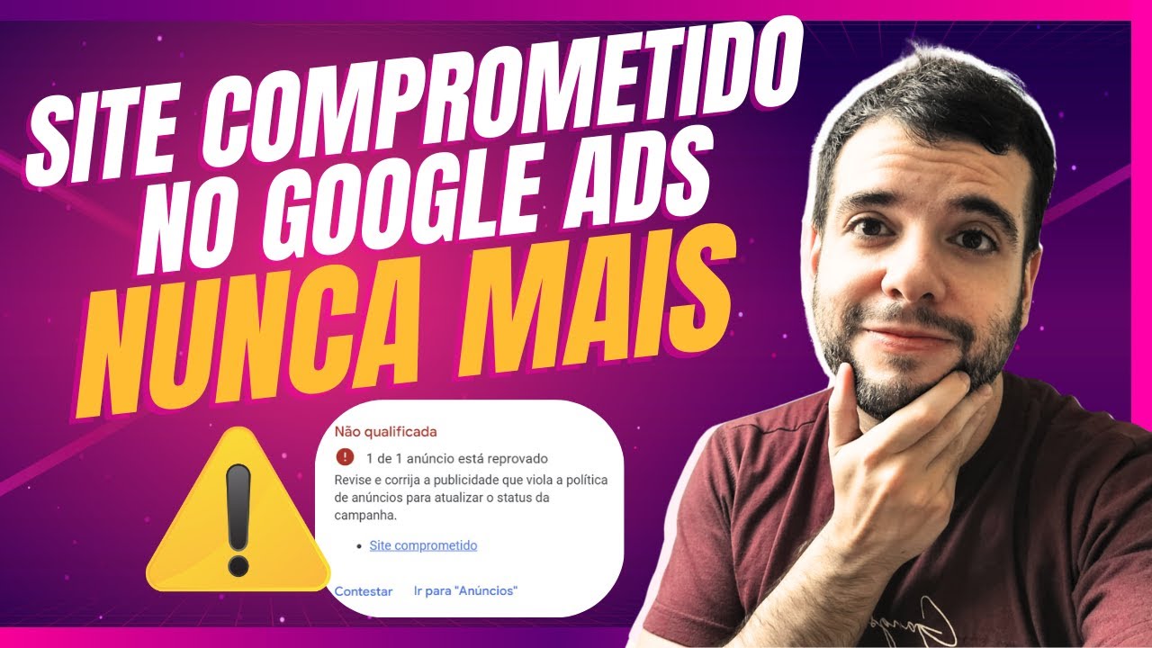 Faça Isso pra Nunca mais sofrer com Reprovações Por Site Comprometido no Google Ads!