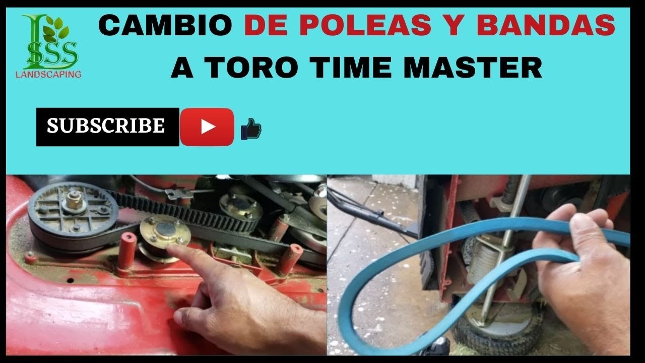 CAMBIO DE POLEAS Y BANDAS A TORO TIME MASTER