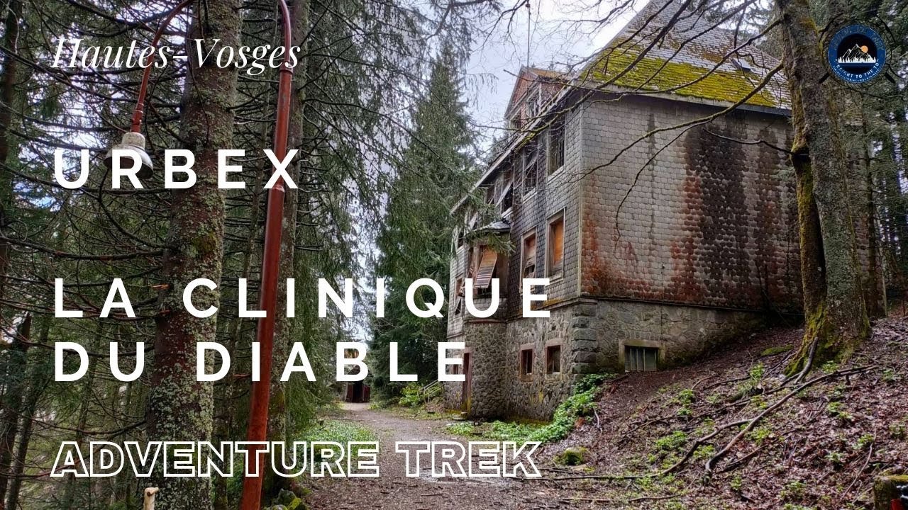 LA CLINIQUE DU DIABLE - HAUTES VOSGES