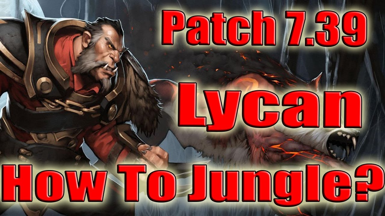 DoTa 2 How To Jungle Lycan Patch 7.39 iRG fast BF