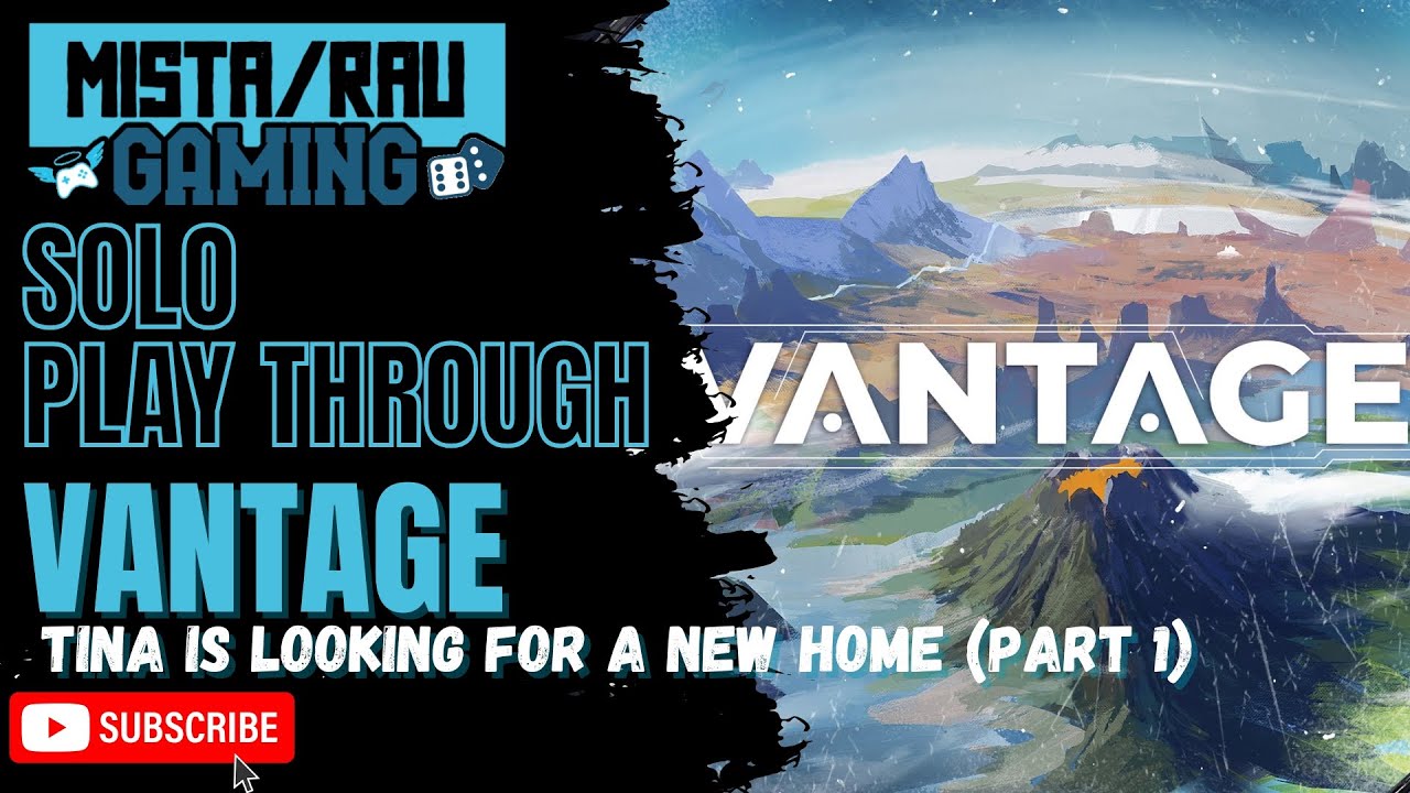 Vantage (Part 1)| Solo Playthrough | Mista Rau Gaming