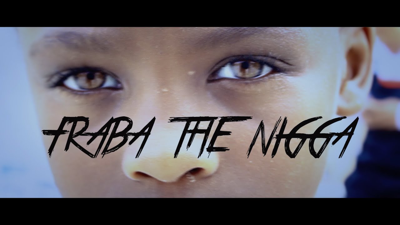 Fraba The Nigga - Kel Letra Li E Fetu Pa Bo (CRAZYfilms)