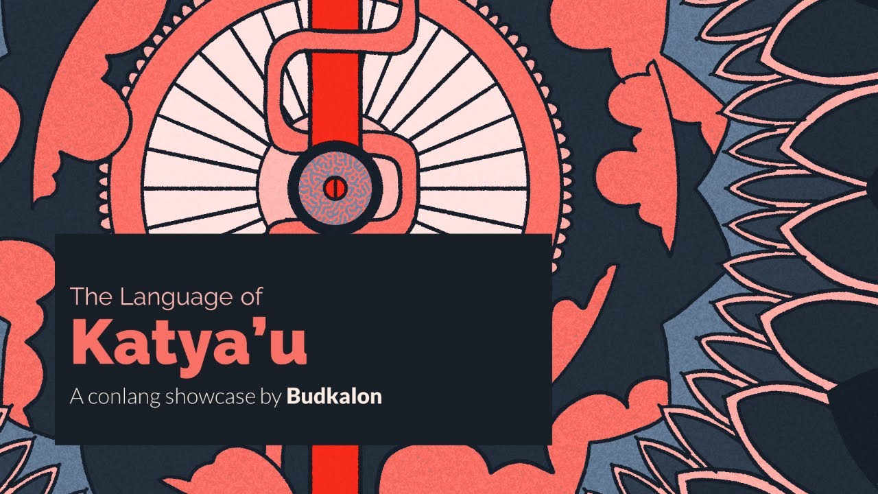KATYA'U | CONLANG SHOWCASE [CC]