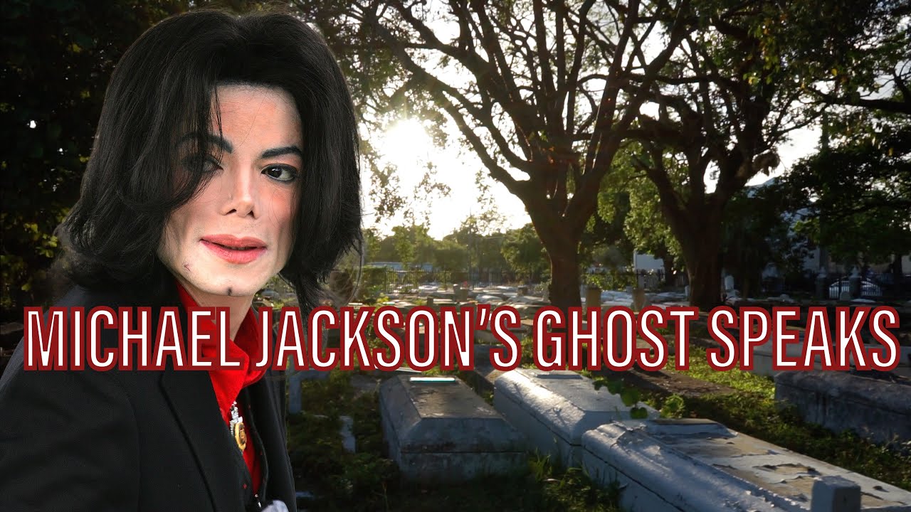 MICHAEL JACKSON GHOST SPEAKS TO ME FROM THE THRILLER MUSIC VIDEO CEMETERY