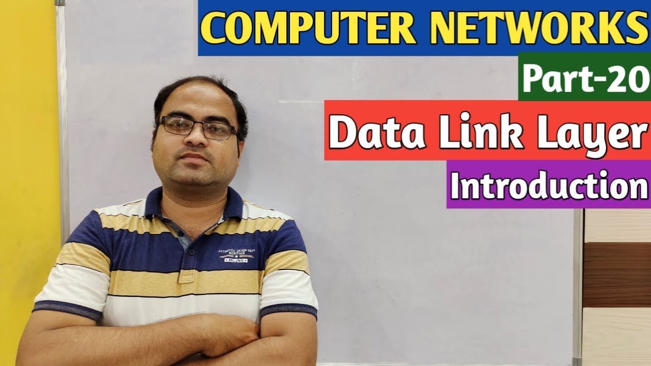 COMPUTER NETWORKS | Part-20 | Data Link Layer