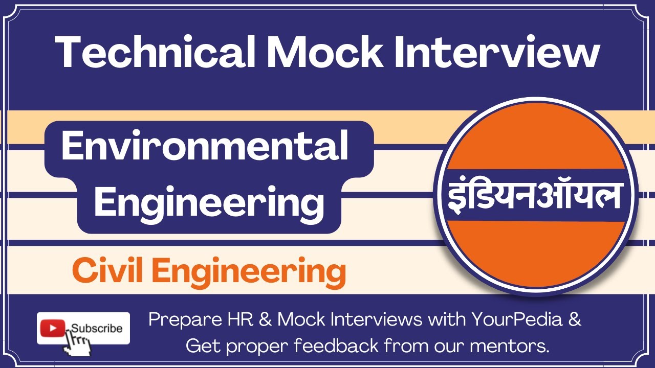 Environment Mock Interview | IOCL Interview Questions | Prepare IOCL CIVIL Interview with YourPedia