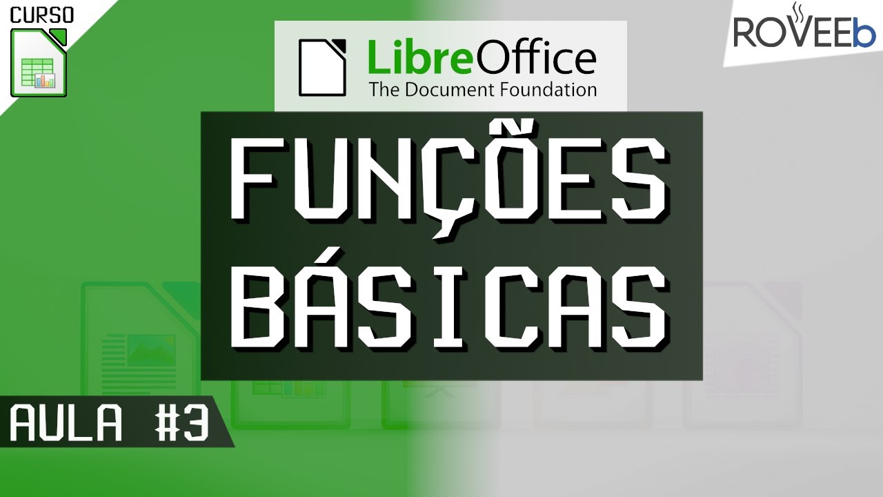 Curso de LibreOffice Calc: Funções/fórmulas BÁSICAS (SOMA, MÉDIA, CONCATENAR, MÁXIMO) - Aula #03