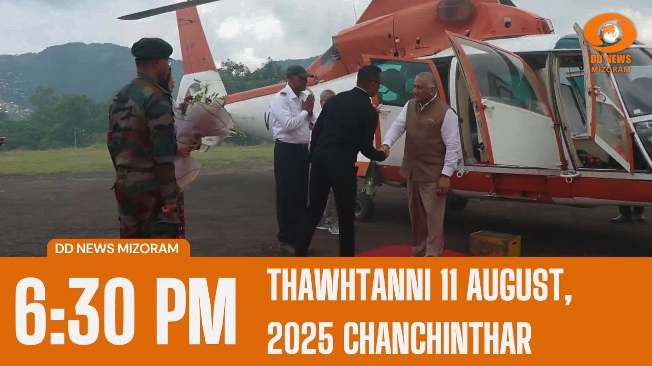 DD News Mizoram Chanchinthar | 11 August 2025 | 6:30 PM
