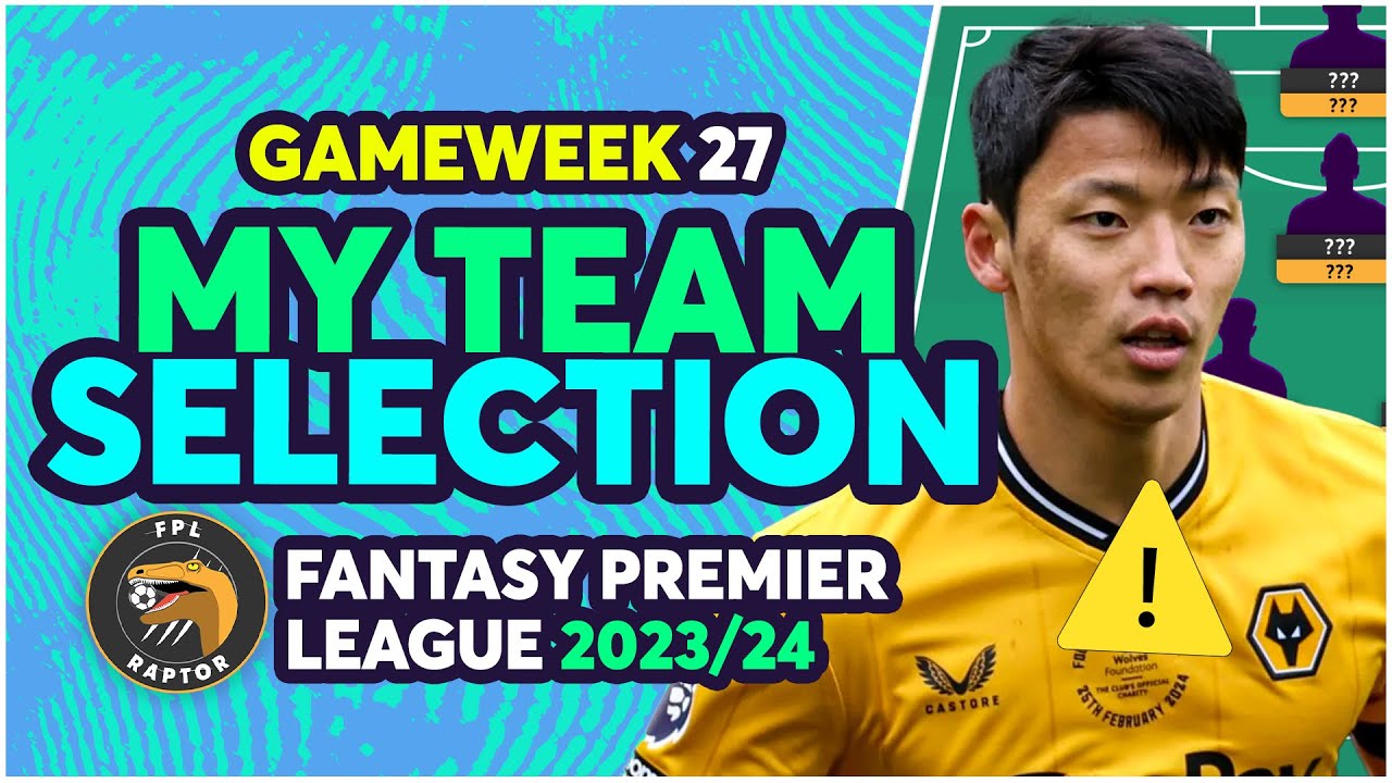 FPL GAMEWEEK 27 TEAM SELECTION | BLANK GAMEWEEK 29 CONFIRMED! | Fantasy Premier League Tips 2023/24