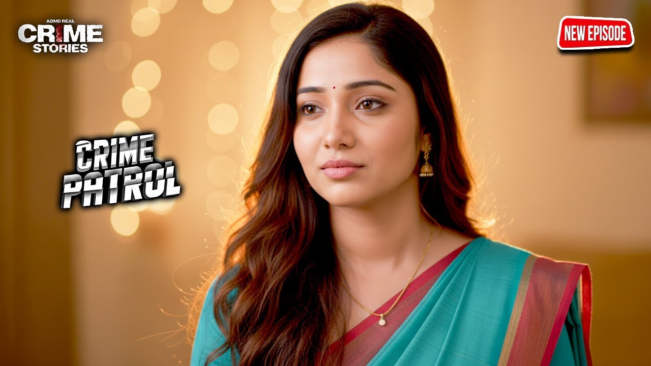 खूबसूरत भाभी और काला करतूत | Crime Patrol New Episode 2025 | Hindi Crime Story | Hindi