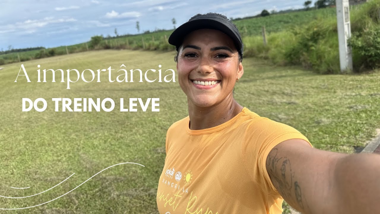 A importância dos treinos leves 🫡