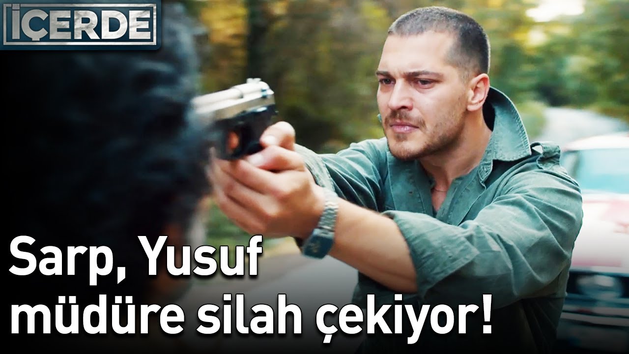 Sarp, Yusuf Müdüre Silah Çekiyor! - İçerde
