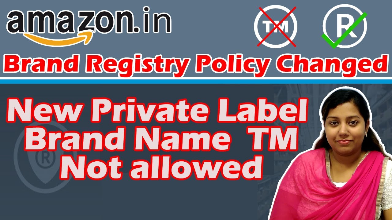 New Amazon Brand Registry Process | Amazon India Policy Update
