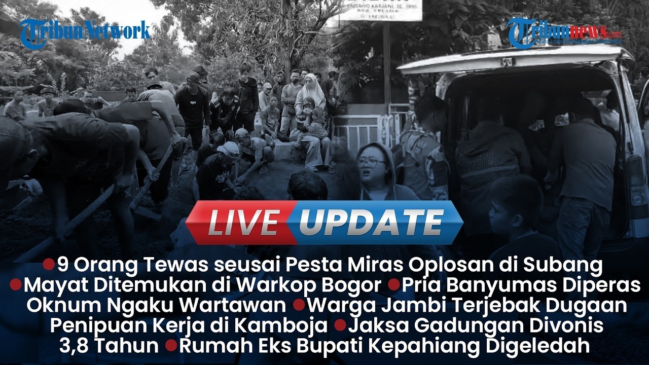 Pesta Miras Oplosan Berujung Maut di Subang 9 Orang Meninggal Dunia | UPDATE SORE | Jumat, 13/02/26