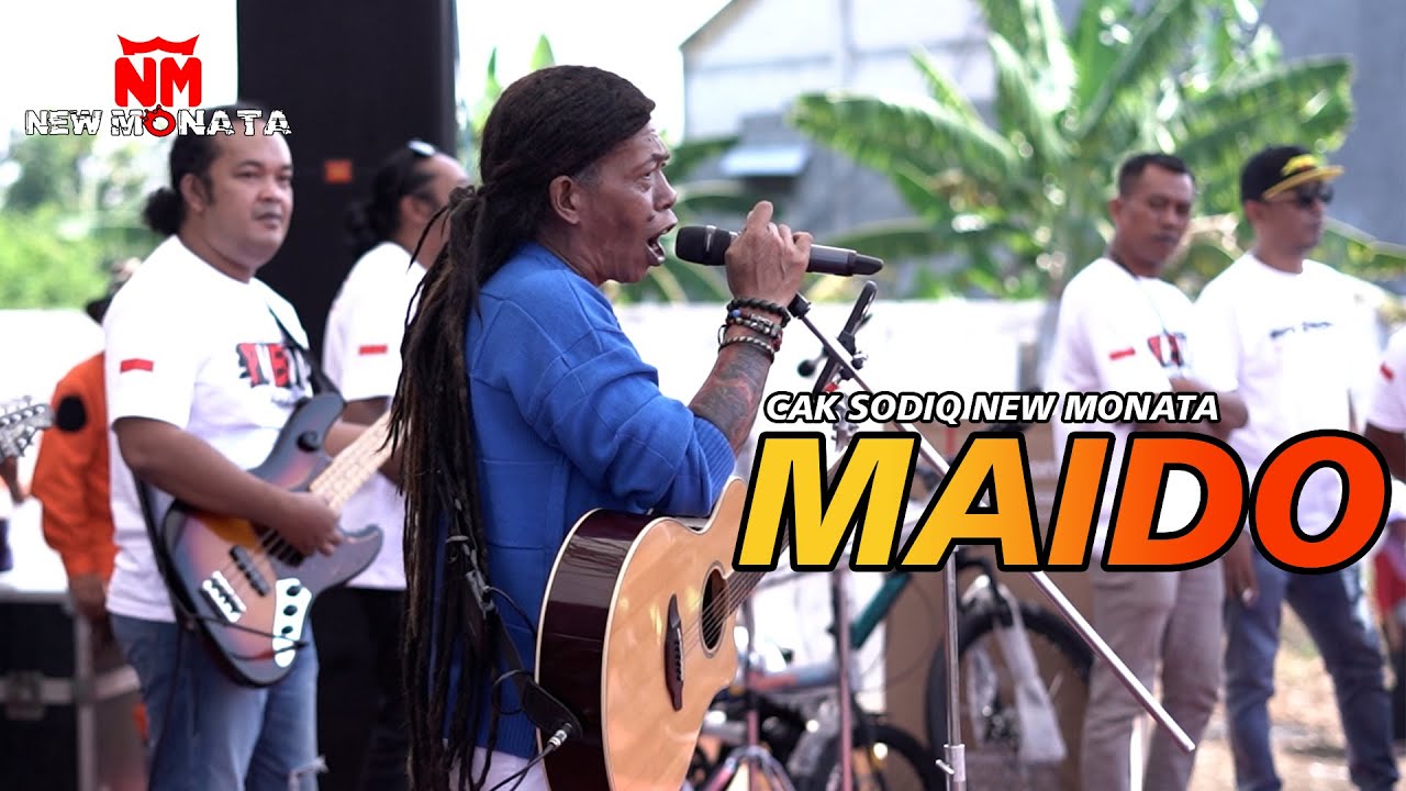 MAIDO - CAK SODIQ NEW MONATA