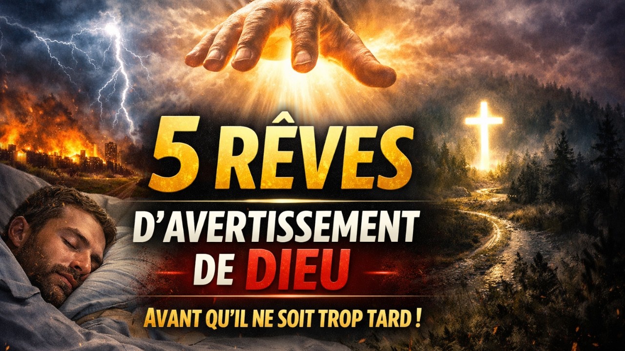 5 Rêves par lesquels Dieu essaie de t’AVERTIR AVANT QU’IL NE SOIT TROP TARD