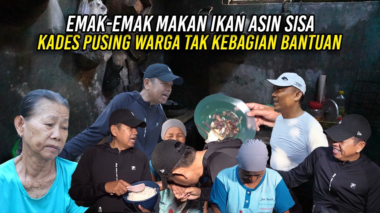 GEREBEK DAPUR WARGA | EMAK MAKAN IKAN ASIN SISA | KADES PUSING WARGA TAK KEBAGIAN BANTUAN