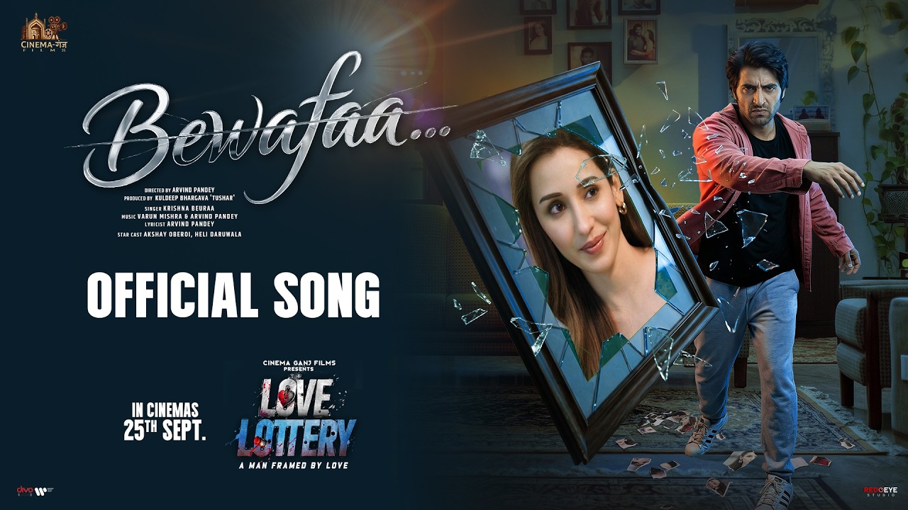 BEWAFAA OFFICIAL SONG | LOVE LOTTERY | AKSHAY OBEROI, HELI DARUWALA | KRISHNA BEURAA