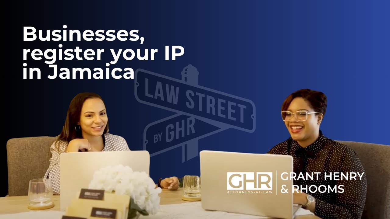 Businesses Should Register their Intellectual Property in Jamaica