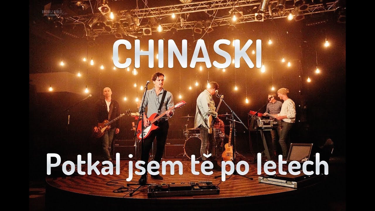 CHINASKI - Potkal jsem tě po letech (ofici&aacute;ln&iacute; videoklip)