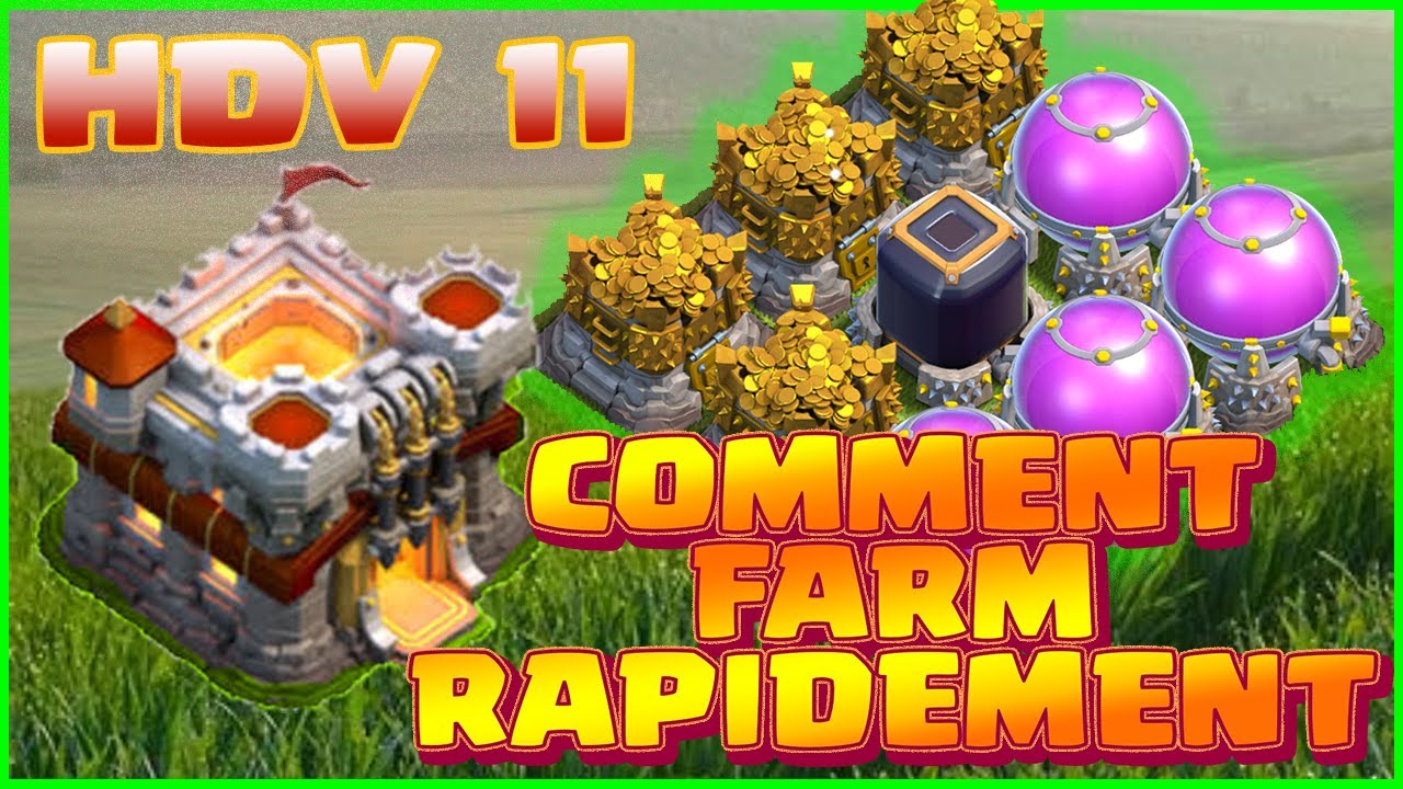 COMMENT FARM en HDV 11 RAPIDEMENT, SANS SOUCI et en PEU de TEMPS ⁉️⁉️⁉️ | 𝐂𝐥𝐚𝐬𝐡 𝐨𝐟 𝐂𝐥𝐚𝐧𝐬 𝐅𝐑 🇫🇷