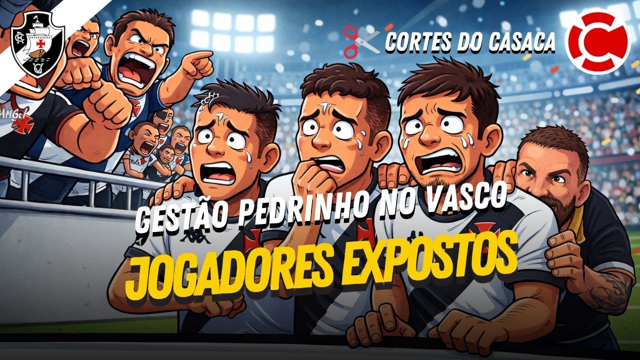 COMO PEDRINHO ABANDONA SEUS JOGADORES À SANHA DA TORCIDA DO VASCO