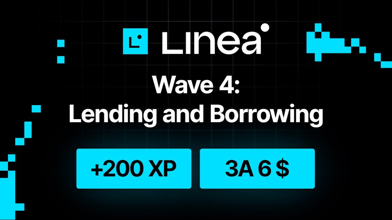 Linea Voyage Wave 4: Lending and Borrowing | Лутаем Linea Voyage XP | Инструкция Airdrop Linea