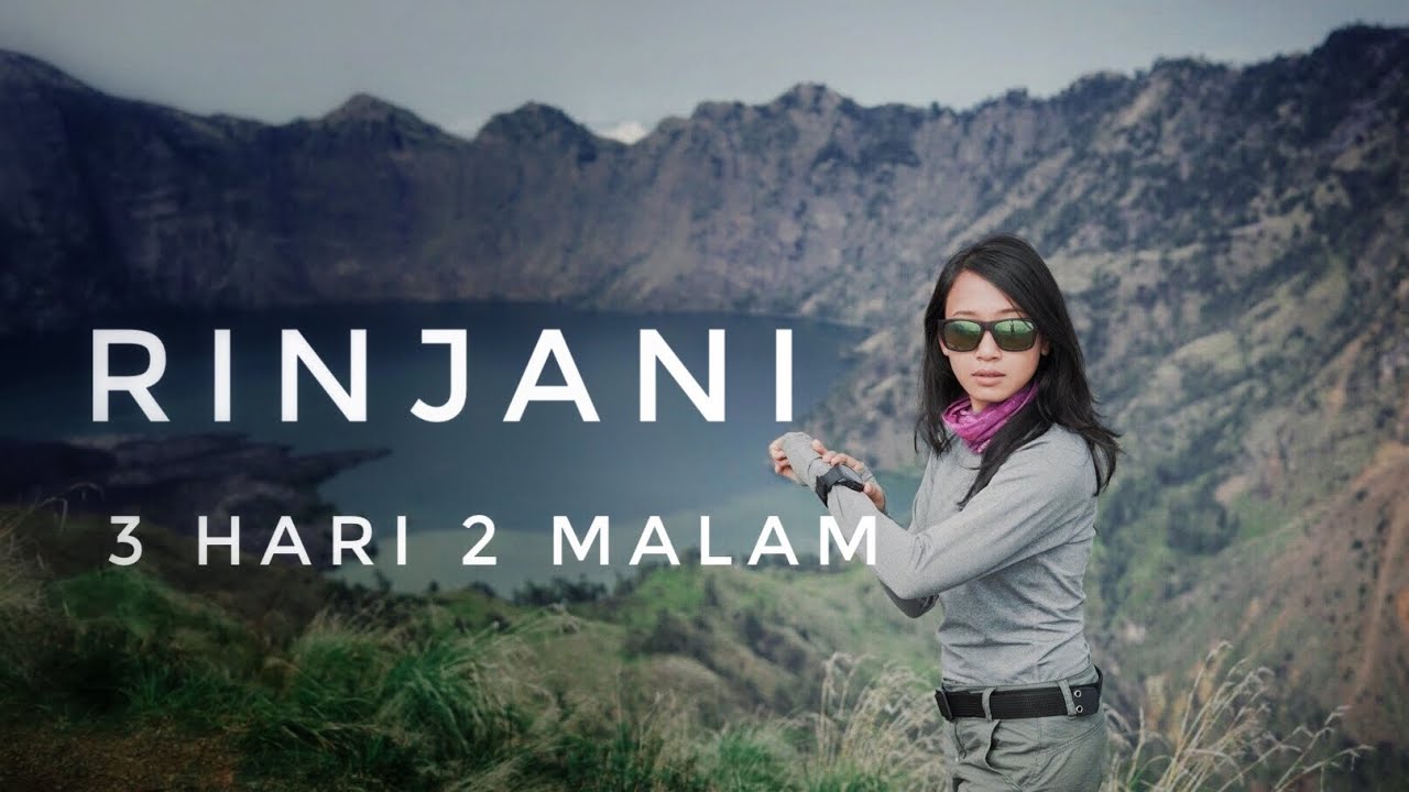 PENDAKIAN GUNUNG RINJANI via SEMBALUN + GPS Track | Panduan Lengkap Menikmati Rinjani