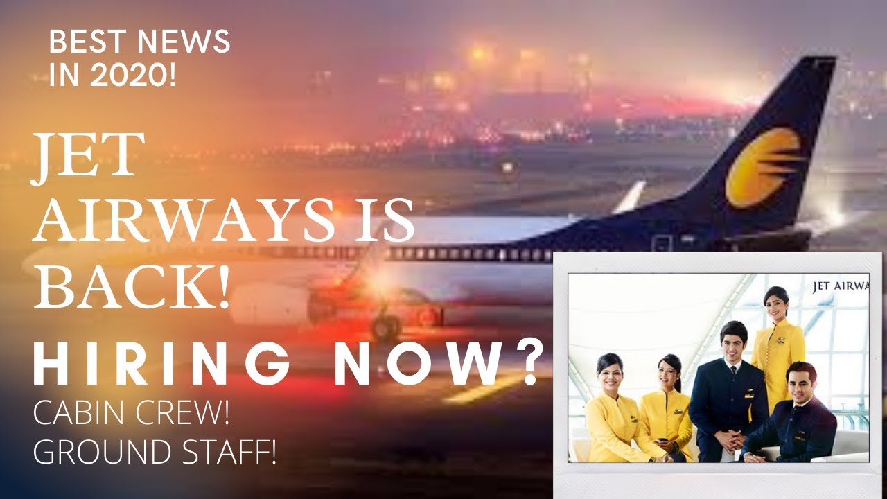 JET AIRWAYS IS BACK! BIG NEWS 2020| NEW CABIN CREW JOB VACANCIES 2020
