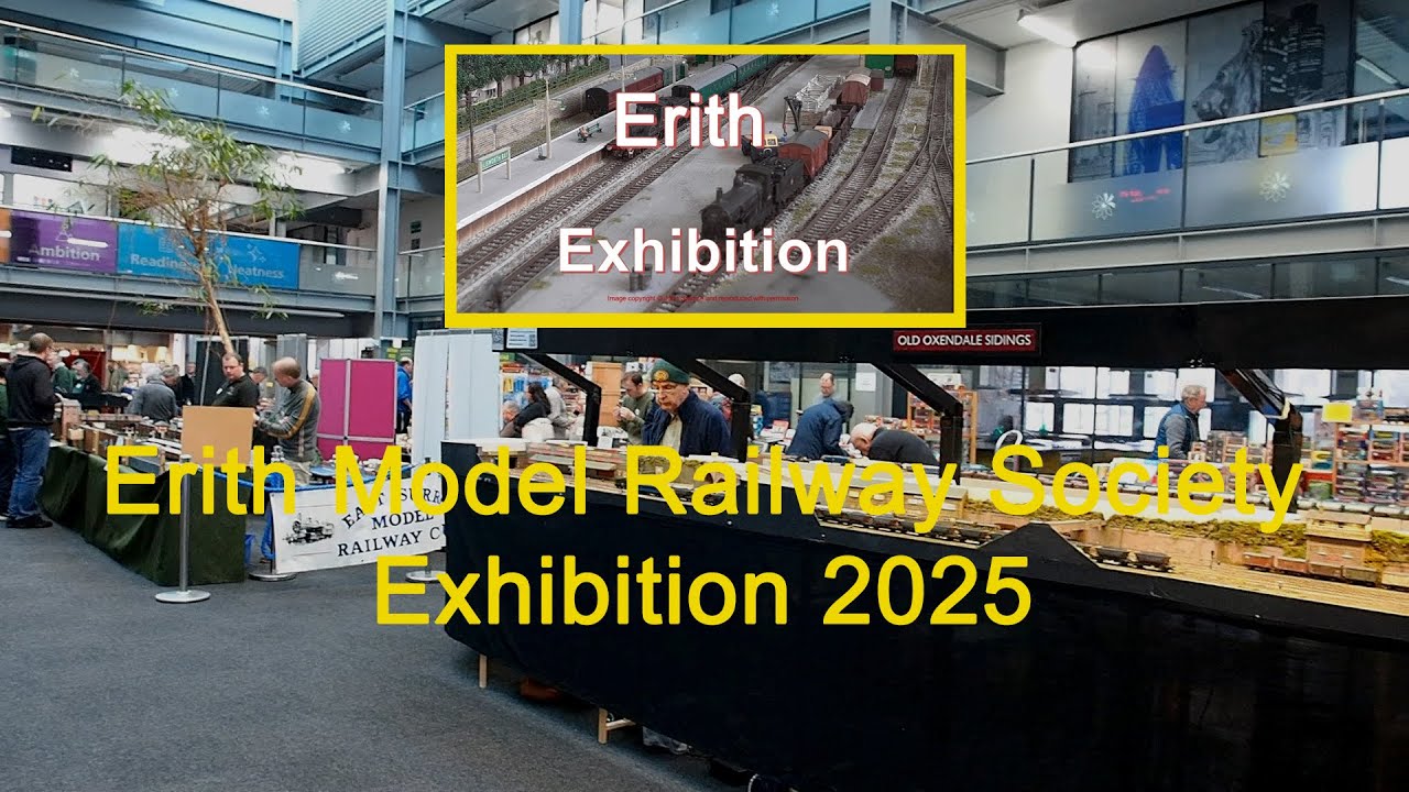 Erith Model Railway Society Exhibition 2025 Part 1 (25th and 26th January 2025)