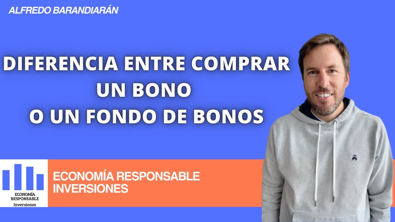 Diferencia entre comprar un bono o un fondo de bonos
