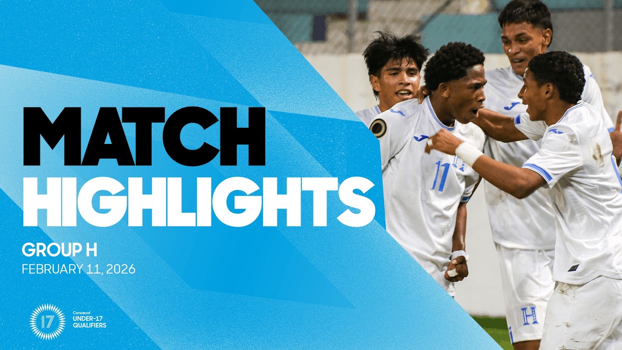 Group H Highlights, February 11 | 2026 Concacaf Men's Under-17 Qualifiers