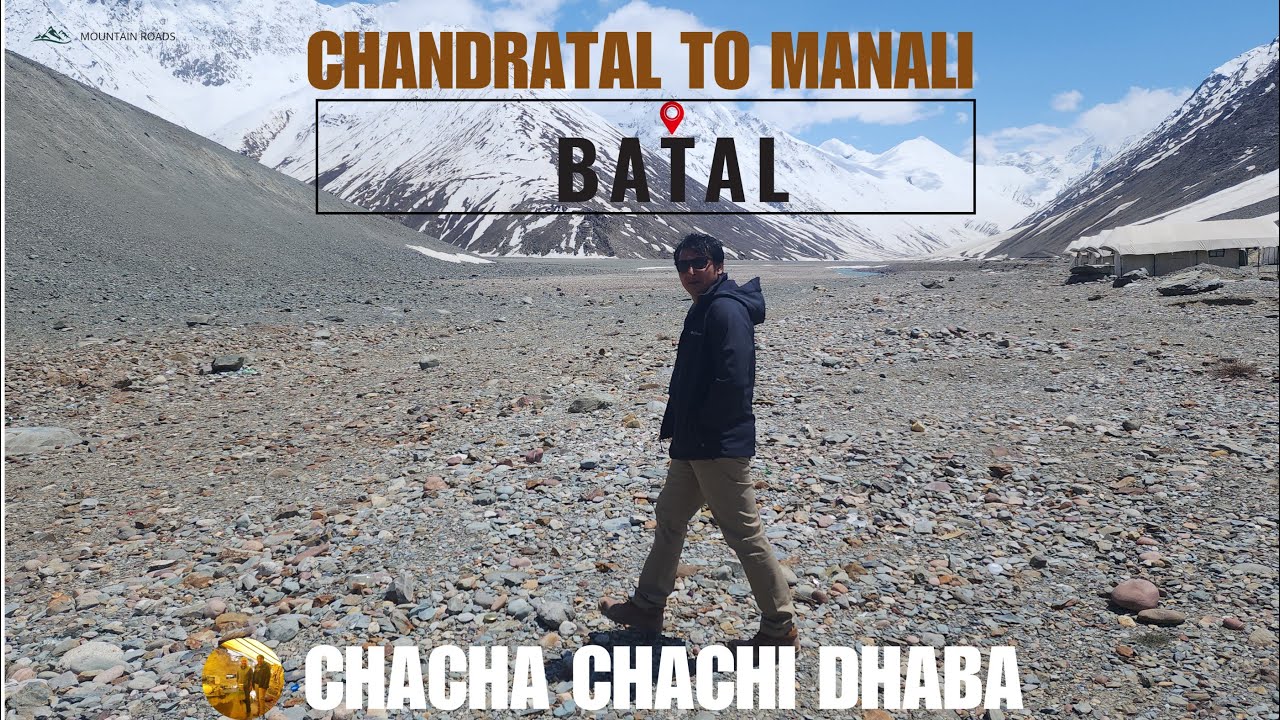 Batal |Chacha Chachi Dhaba | Manali | Chandratal To Manali | Spiti Valley Road Trip Episode-25 |Vlog