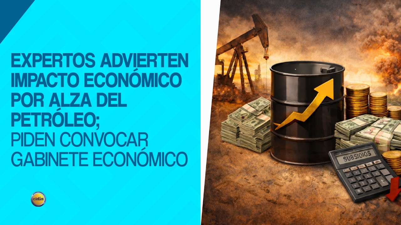 Expertos advierten impacto económico por alza del petróleo; piden convocar gabinete económico