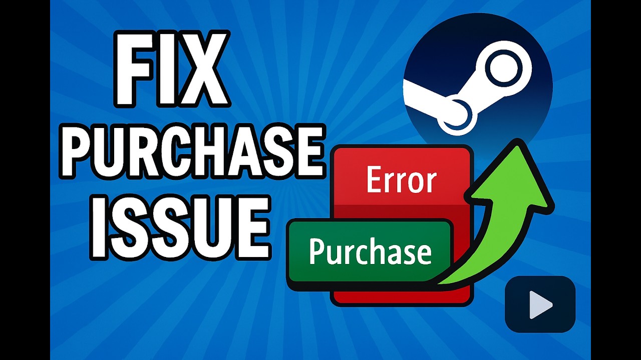 How to Fix Steam Purchase Error (2026 Guide)