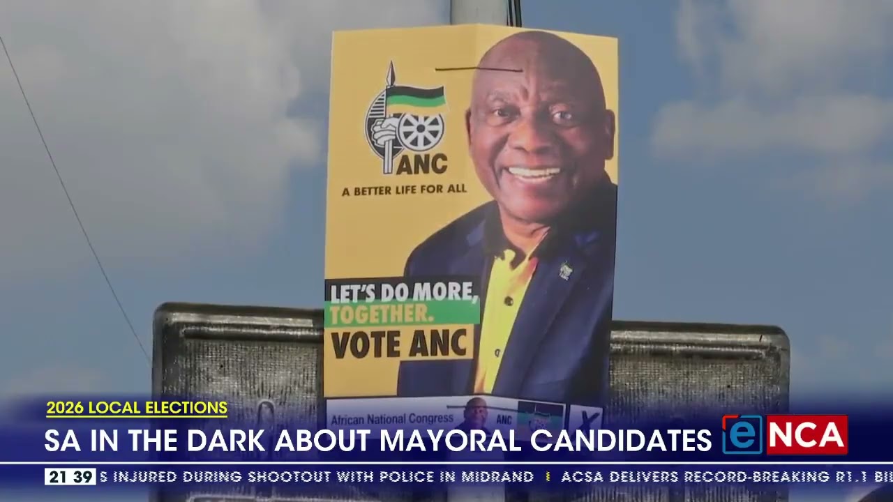 2026 Local Elections | SA in the dark about mayoral candidates