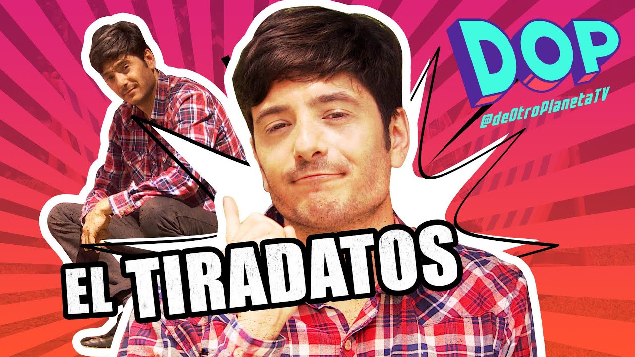 De Otro Planeta - El tiradatos