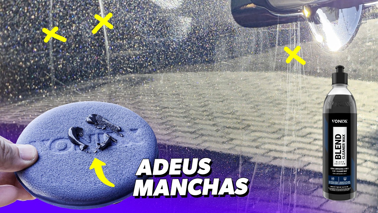 Blend Cleaner Wax da Vonixx tirou todas as manchas do carro