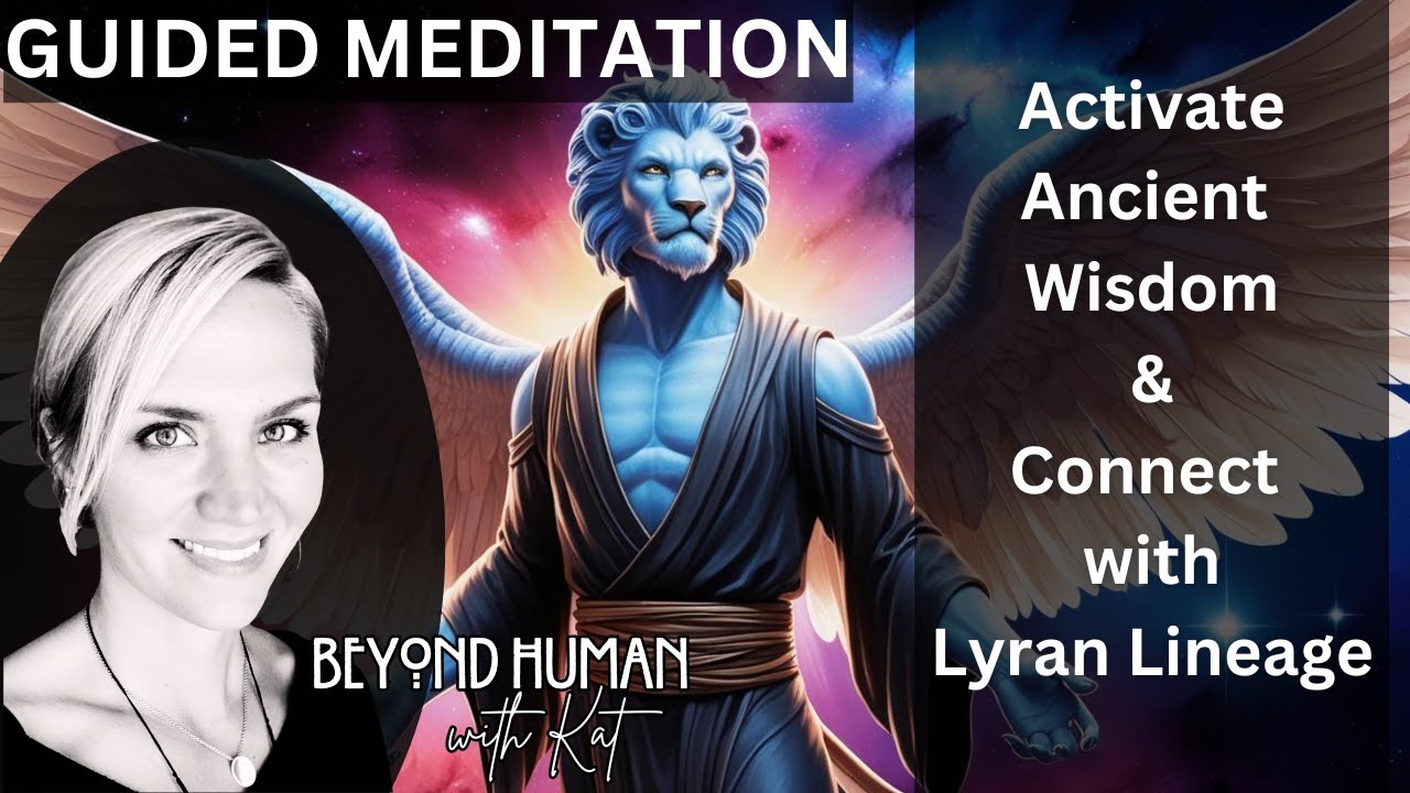 Connect With Your Lyran Lineage | Guided Meditation for Starseed Activation & Soul Remembrance